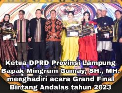 Ketua DPRD Lampung Mingrum Gumay Hadiri Grand Final Bintang Andalas